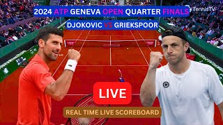 Novak Djokovic Vs Tallon Griekspoor LIVE Score UPDATE Today Tennis 2024 ATP Geneva Quarter Finals [upl. by Nylleoj]