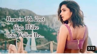 humein toh loot liya milke ishq walon ne song official song pathaan [upl. by Yur]