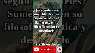 Virtud y Liderazgo El Legado de Aristóteles aristoteles filosofia [upl. by Anirdnajela]