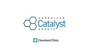 Cleveland Clinic Caregiver Catalyst Grants [upl. by Bass663]