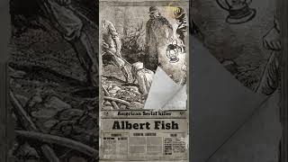 Serial Killer Albert Fishshorts mysterious [upl. by Ymassej]