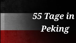 55 Tage in Peking  German Version of 55 Days at Peking [upl. by Nahttam]