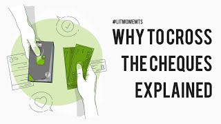 Crossed Cheques Explained LITmoments  E01 [upl. by Gombach491]