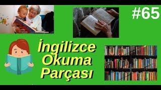 65 Reading Text 1 İngilizce Okuma Parçası 1 [upl. by Amoakuh]