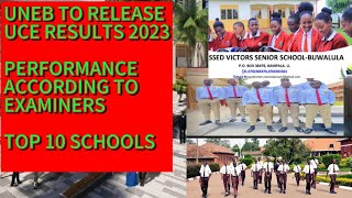 UNEB UCE Results 2023 Update Top 10 schools to excel in UCE 2024 [upl. by Swainson]