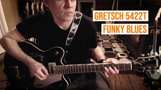 More Funky Blues  Gretsch 5422T [upl. by Cyprio335]