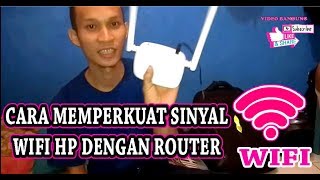 CARA MEMPERKUAT SINYAL WIFI YANG LEMAH MENGGUNAKAN ROUTER [upl. by Nama]