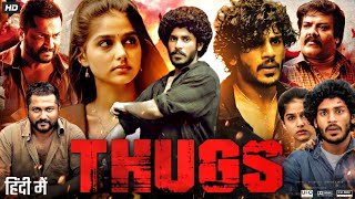 Thugs Full Movie In Hindi Dubbed  Hridhu Haroon  Bobby Simha  Anaswara Rajan  Facts amp Review [upl. by Naj]