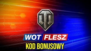 WoT Flesz  kod bonusowy i maraton  06012024 [upl. by Nylirehc]