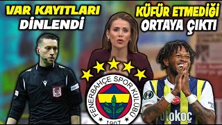 VAR Kayıtları Dinlendi  Fredin Küfür Etmediği Ortaya Çıktı  l FENERBAHÇE [upl. by Ikkiv]