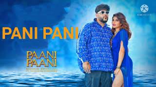 Pani PaniFull mp3 Song ByBadshah Aastha Gill Jacqueline Fernandez Latest songs Sainya dekha aise [upl. by Sarkaria]