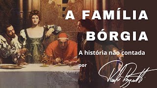 A família Borgia [upl. by Cassell]