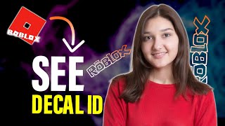 How to see decal ID on Roblox Full Guide [upl. by Erida573]