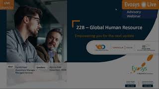 Evosys Live Advisory Webinar Global Human Resource 22B Upgrade [upl. by Iredale]