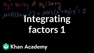 Integrating factors 1  First order differential equations  Khan Academy [upl. by Haek]