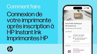 Connexion de votre imprimante après inscription à HP Instant Ink  Imprimantes HP  HP Support [upl. by Cissiee]