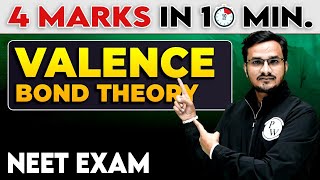 Valence Bond Theory  4 Marks in 10 Minutes For NEET Exam [upl. by Assirok]