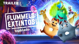 Flummels Extintos Filme Dublado  Trailer [upl. by Snook]