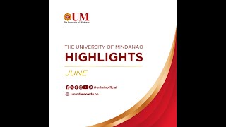 University of Mindanao June 2024 Highlights [upl. by Chui]