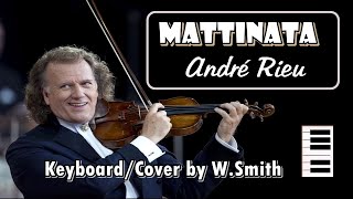 Mattinata André Rieu v934  KeyboardCover  WaldineiSmith  Música [upl. by Anoyet]