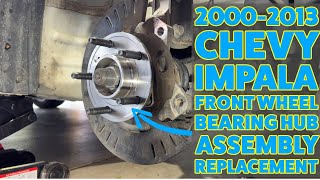 20002013 Chevy Impala Front Wheel Bearing Hub Assembly Replacement HowTo [upl. by Ymmot]