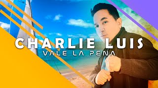 Charlie Luis  Vale la pena Official Video [upl. by Ydnem84]