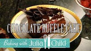 Chocolate Ruffle Cake with Alice Medrich  Baking With Julia Season 1  Julia Child [upl. by Nanette783]