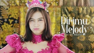 MV Dirimu Melody Kimi wa Melody  JKT48 [upl. by Tybi]