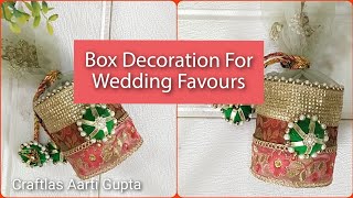 Decorative Box For Wedding Favours  Trousseau Packing Idea CraftlasAartigupta [upl. by Adnofal532]