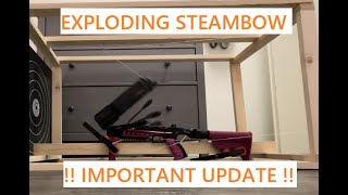 Steambow M10 Dangerous Failure IMPORTANT UPDATE [upl. by Candra]