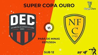 DEC X NACIONAL DE NOVA SERRANA  SUB 12  SUPER COPA OURO 2024 [upl. by Eydie]