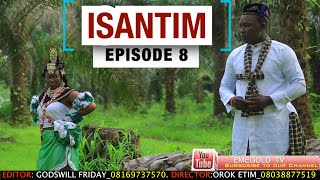 ISANTIM FULL MOVIE EPISODE 8 [upl. by Easter]