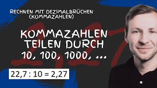 Dezimalbrüche Kommazahlen durch Stufenzahlen 10 100 1000  dividieren  Kommaverschiebung [upl. by Hulbig448]