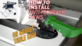 How To Install AntiKickback Paws on Kobalt Jobsite Table Saw With Rack and Pinion Fence [upl. by Aylmar]