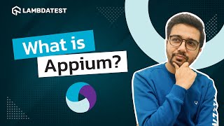 What is Appium  Introduction to Appium  LambdaTest [upl. by Namzed]