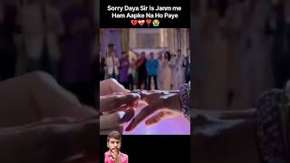 Sorry Daya Sar Ham Aapke Is Janm Mein Na Ho Paye Shreya ki sagai episode Shreya ki shaadi episode [upl. by Huldah]