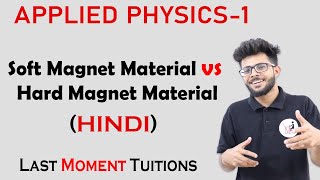 Soft Magnet Material vs Hard Magnet Material  Applied Physics 1 Lectures in Hindi [upl. by Jeanette]