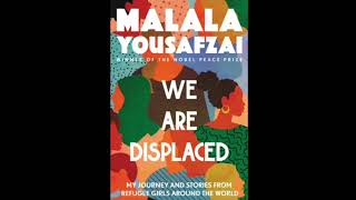 We Are Displaced by Malala Yousafzai Audiobook Farah This Was My Story [upl. by Duvall]