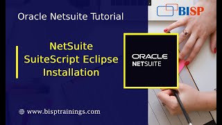 NetSuite SuiteScript Eclipse Installation Oracle NetSuite Oracle NetSuite Script BISP Consulting [upl. by Anawak]