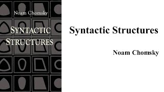 Noam Chomsky quotSyntactic Structuresquot Book Note [upl. by Joanna]