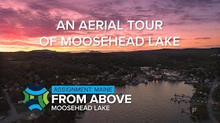 From Above Moosehead Lake  Assignment Maine [upl. by Htennaj]