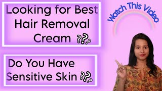 Best Hair Removal Cream for Sensitive Skin  How to Use Hair Removal Cream for Best Results [upl. by Maidie]