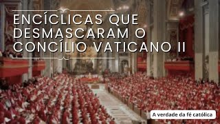 ESSA ENCICLICA DESMASCARA O FALSO CONCÍLIO VATICANO ll PAPA PIO Vlll TRADITI HUMILITATE [upl. by Adnorrehs]