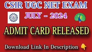 CSIR NET ADMIT CARD RELEASED  JULY 2024  EXAMINATION  CSIR UGC NET EXAM  ADMIT CARD  Chemistry [upl. by Bertilla]