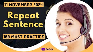 PTE Repeat Sentence  NOVEMBER 2024  MUST PRACTICE [upl. by Novyar]