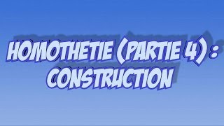 Homothétie partie 4  construction de limage dune figure Gomaths [upl. by Rawdan313]