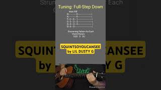 SQUINTSOYOUCANSEE by LIL DUSTY G Acoustic Guitar Tab shorts [upl. by Ardnuahs174]