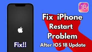 How Fix iPhone Keeps Restarting Automatically After Ios 18 Update  Fix iPhone Restarting Issue [upl. by Hannover]