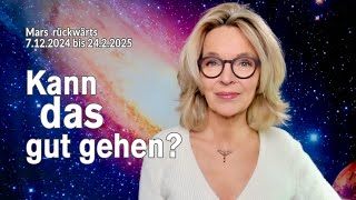 Kann das gut gehen Mars rückwärts  7 Dez 2024 bis 24 Feb 2025  Silke Schäfer [upl. by Jones]