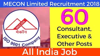 MECON Limited Recruitment 2018 – Apply Online for 60 Consultant Executive amp Other Posts [upl. by Cordova]